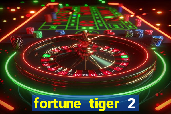 fortune tiger 2 revenge download